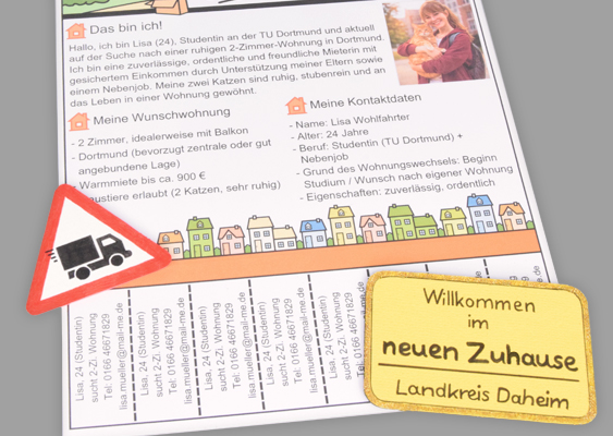 Wohnungsgesuch Vorlage mit Abrisszetteln: Ausfüllbares PDF, koloriert und sofort druckbereit für die erfolgreiche Wohnungssuche - Veronika Helga Vetter Das Foto zeigt eine Detailaufnahme eines ausgedruckten Wohnungsgesuchs, das bewusst so gestaltet ist, dass es sofort ins Auge fällt und gleichzeitig alle relevanten Informationen klar strukturiert präsentiert. Der Fokus liegt auf dem unteren Bereich der Vorlage, wodurch besonders gut sichtbar wird, wie durchdacht und funktional der Vordruck aufgebaut ist. Im oberen Teil der Aufnahme sind noch Teile der persönlichen Angaben zu erkennen: eine kurze Selbstbeschreibung, Angaben zur Wunschwohnung sowie Kontaktdaten. Alles ist sauber gegliedert, mit kleinen grafischen Elementen unterstützt und farblich angenehm abgestimmt. Die Gestaltung wirkt freundlich und zugänglich, ohne dabei an Seriosität zu verlieren – genau die Balance, die bei einem Wohnungsgesuch entscheidend ist. Besonders hervorzuheben ist der untere Bereich der Vorlage: Hier befinden sich die vorbereiteten Abrisszettel. Diese sind gleichmäßig angeordnet und bereits so gestaltet, dass sie alle wichtigen Kontaktdaten enthalten. Der große Vorteil wird hier sofort sichtbar – die Felder sind nicht improvisiert oder handschriftlich ergänzt, sondern sauber vorformatiert und können direkt über den Browser ausgefüllt werden. Dadurch entsteht ein einheitliches, professionelles Erscheinungsbild, das sich deutlich von klassischen, oft unübersichtlichen Zetteln abhebt. Eine kleine, stilisierte Häuserzeile trennt den Hauptteil der Bewerbung von den Abrisszetteln und sorgt gleichzeitig für eine visuelle Auflockerung. Diese grafischen Elemente sind bereits vorkoloriert und müssen nicht angepasst werden – ein klarer Vorteil für Nutzer, die sich nicht mit Designfragen beschäftigen möchten. Die gesamte Vorlage ist darauf ausgelegt, sofort einsatzbereit zu sein: Daten eintragen, ausdrucken, aufhängen. Links im Bild ist ein auffälliges Verkehrsschild mit einem Lkw-Symbol zu sehen. Es fungiert hier als visuelles Signal für Umzug und Veränderung – ein subtiler Hinweis darauf, worum es im Kern geht: den Übergang in ein neues Zuhause. Auf der rechten Seite ergänzt ein dekoratives Schild mit der Aufschrift „Willkommen im neuen Zuhause – Landkreis Daheim“ die Szene. Es verstärkt die emotionale Komponente und vermittelt genau das Ziel, das mit dem Wohnungsgesuch erreicht werden soll. In der Gesamtwirkung zeigt das Bild nicht nur ein Formular, sondern ein durchdachtes Werkzeug für den angespannten Wohnungsmarkt. Die Kombination aus klarer Struktur, vorgefertigten grafischen Elementen, maschinell ausfüllbaren Feldern und integrierten Abrisszetteln macht die Vorlage zu einer praktischen Lösung, um sich sichtbar und professionell zu präsentieren – ohne technischen oder gestalterischen Aufwand. GWS2.de April 2026
